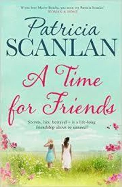 Patricia Scanlan / A Time for Friends (Hardback)