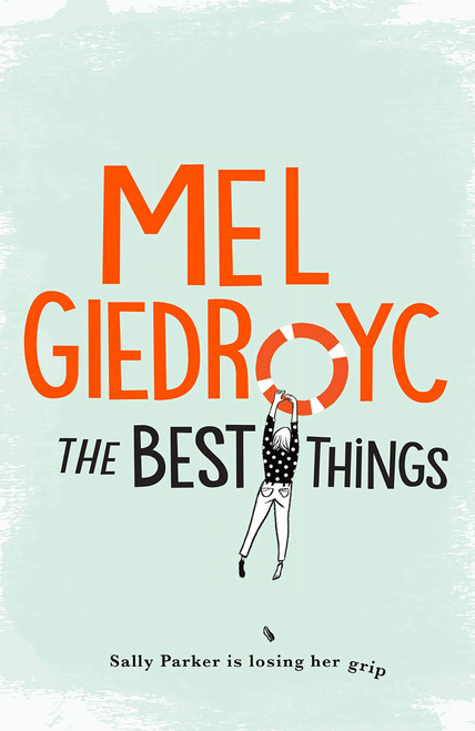 Mel Giedroyc / The Best Things (Hardback)
