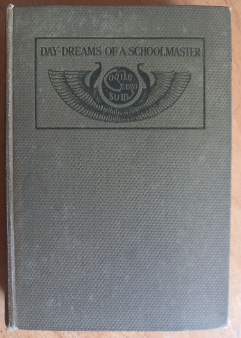 D'Arcy Wentworth Thompson - Day Dreams of a Schoolmaster - HB ( Harrap Library edition) 