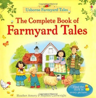 Usborne Farmyard Tales: Complete Book of Farmyard Tales (Children's Coffee Table book)