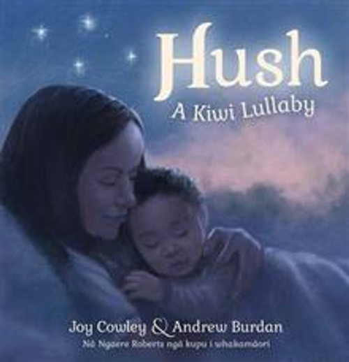 Joy Cowley, Andrew Burdan / Hush: A Kiwi Lullaby (Children's Coffee Table book)