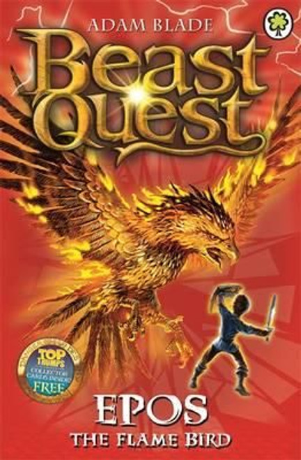Adam Blade / Beast Quest: Epos the Flame Bird Adam Blade / Beast Quest: Epos the Flame Bird