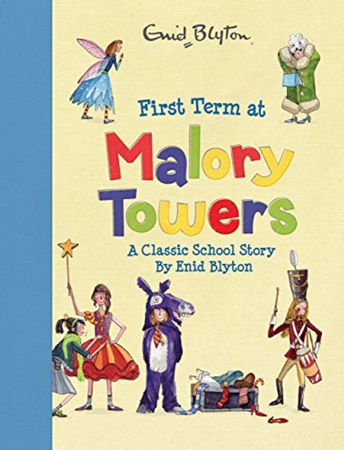 Enid Blyton / First Term at Malory Towers (Children's Coffee Table book)