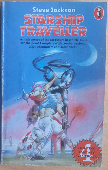 Steve Jackson - Starship Traveller ( Fighting Fantasy Gamebook 4) 1983 ( Choose Your Own Adventure) 