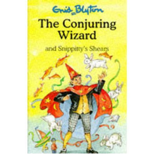 Enid Blyton / The Conjuring Wizard