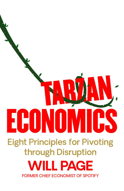 Will Page / Tarzan Economics: Eight Principles for Pivoting through Disruption (Hardback)