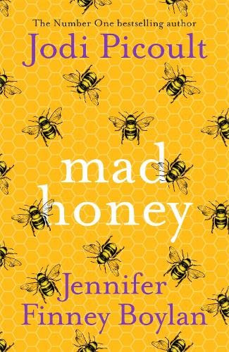 Jodi Picoult, Jennifer Finney Boylan / Mad Honey (Hardback)