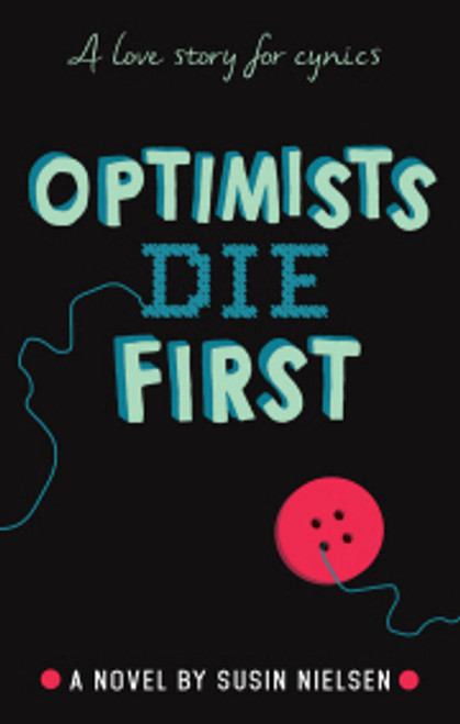 Susin Nielsen / Optimists Die First (Large Paperback)