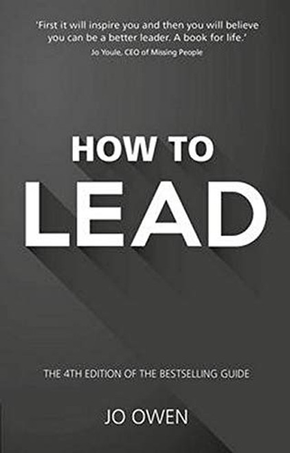 Jo Owen / How to Lead: The Definitive Guide to Effective Leadership (Large Paperback)