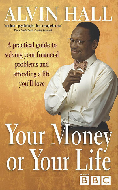 Alvin Hall / Your Money or Your Life (Large Paperback)