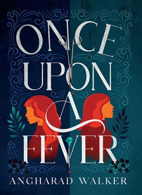 Angharad Walker / Once Upon a Fever