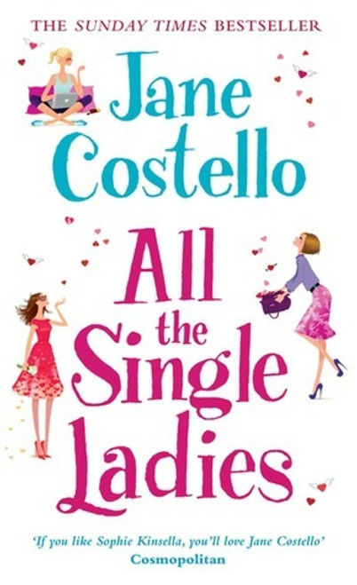 Jane Costello / All the Single Ladies (Large Paperback)