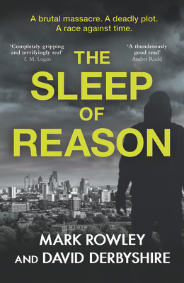 David Derbyshire & Mark Rowley / The Sleep of Reason