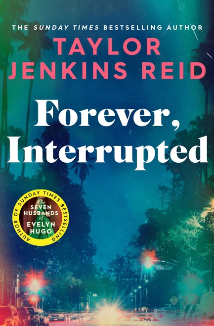Taylor Jenkins Reid / Forever, Interrupted