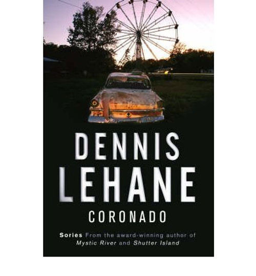 Dennis Lehane / Coronado (Large Paperback)