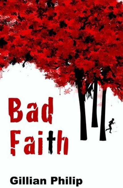 Gillian Philip / Bad Faith