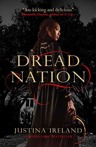 Justina Ireland / Dread Nation