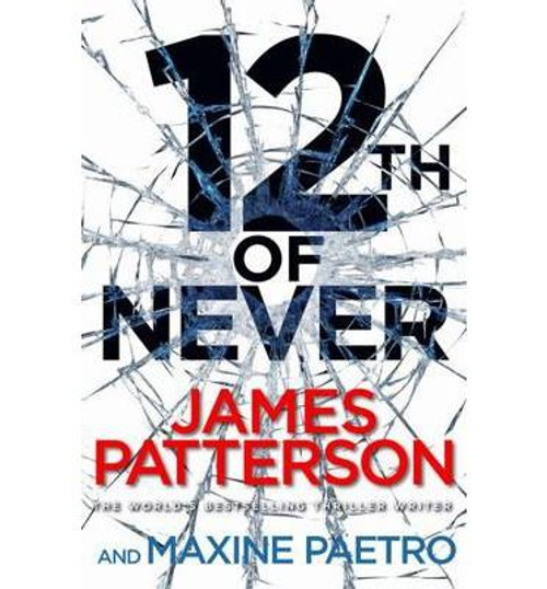James Patterson / 12th of Never (Large Paperback) ( Women's Murder Club Series - Book 12)