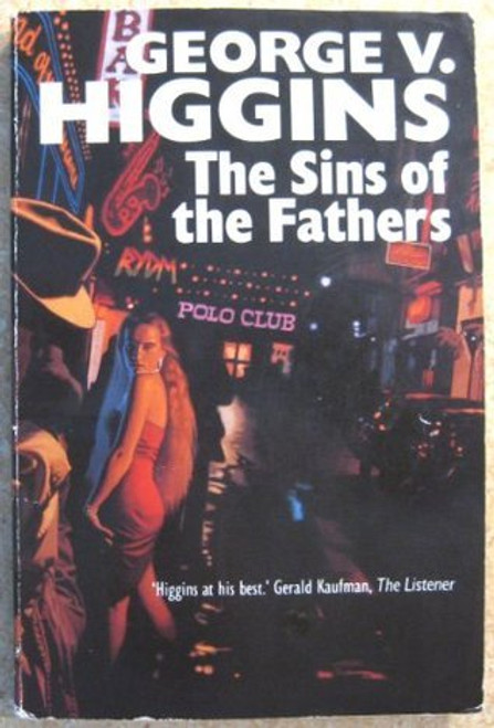 George V. Higgins / The Sins of the Fathers