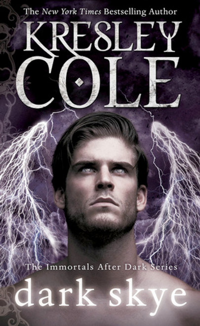 Kresley Cole / Dark Skye ( Immortals After Dark Series)