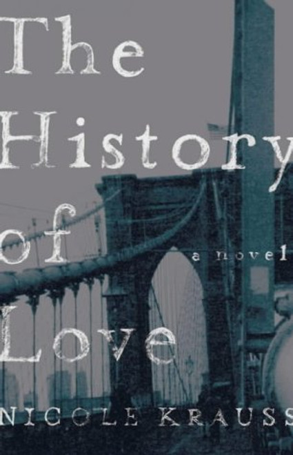 Nicole Krauss / The History of love (Hardback)