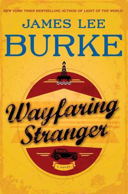 James Lee Burke / Wayfaring Stranger (Hardback)