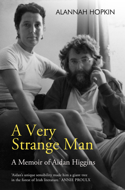 Alannah Hopkin / A Very Strange Man : A Memoir of Aidan Higgins - PB - BRAND NEW 