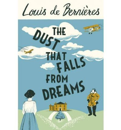 Louis de Bernieres / The Dust That Falls from Dreams (Large Paperback) Louis de Bernieres / The Dust That Falls from Dreams (Large Paperback)
