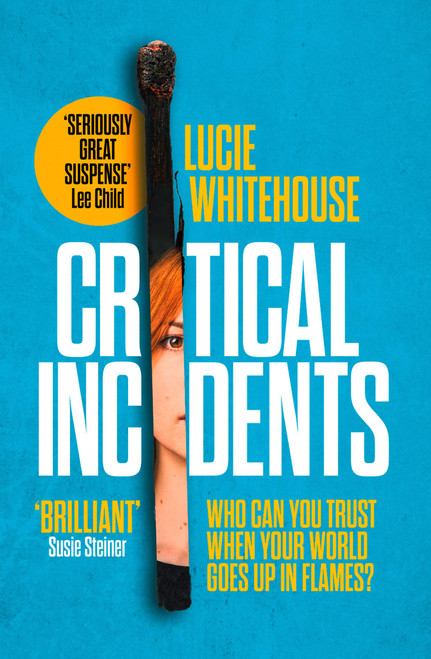 Lucie Whitehouse / Critical Incidents (Large Paperback)