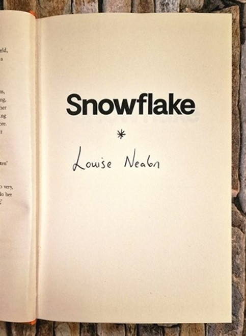 Louise Nealon / Snowflake (Signed by the Author) (Hardback).
