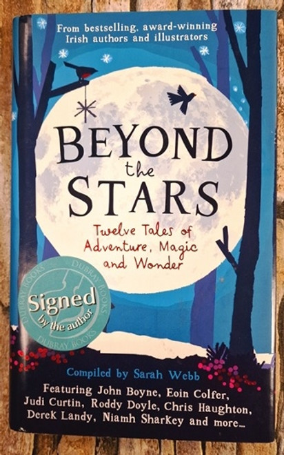 Sarah Webb ( Editor)  / Beyond the Stars : Twelve Tales of Adventure, Magic &  Wonder  (Signed by Marita Conlon-McKenna) (Hardback)