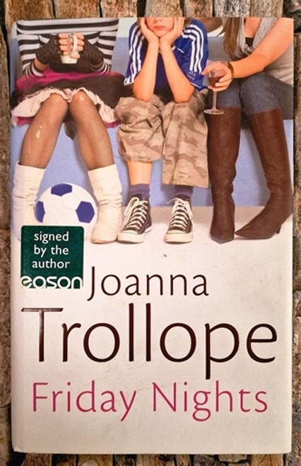 Joanna Trollope / Friday Nights (Signed by the Author) (Hardback)