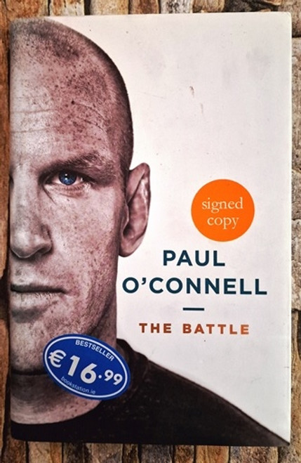 Paul O'Connell / The Battle (Signed by the Author) (Hardback)..