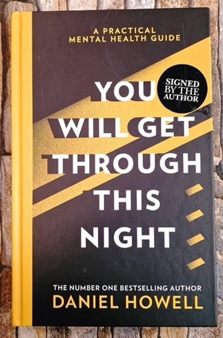 Daniel Howell / You Will Get Through This Night - A Practical Mental Health Guide(Signed by the Author) (Hardback)