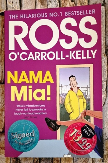 Ross O'Carroll-Kelly / Nama Mia! (Signed by the Author) (Large Paperback)