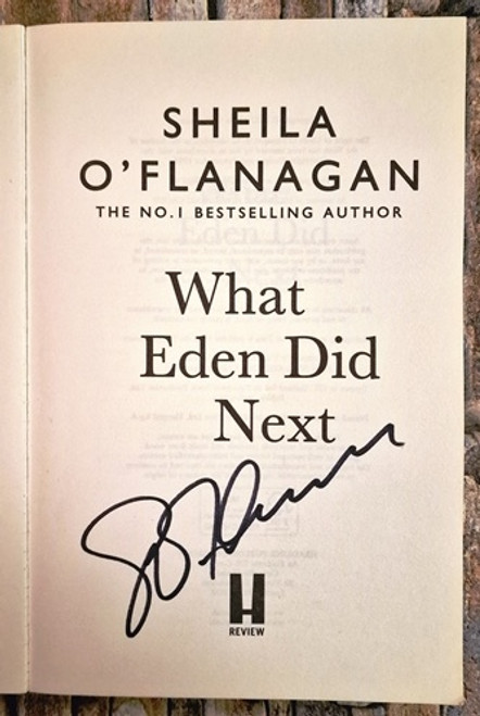 Sheila O'Flanagan / What Eden Did Next (Signed by the Author) (Large Paperback)