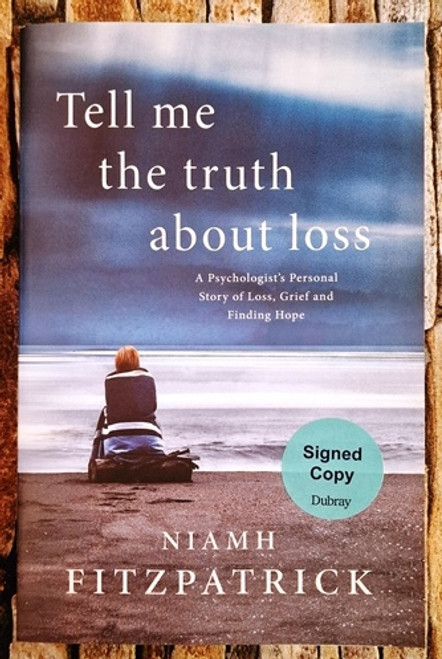 Niamh Fitzpatrick / Tell Me the Truth about Loss (Signed by the Author) (Large Paperback)