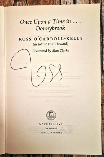 Ross O'Carroll-Kelly / Once Upon a Time in Donnybrook (Signed by the Author) (Large Paperback).