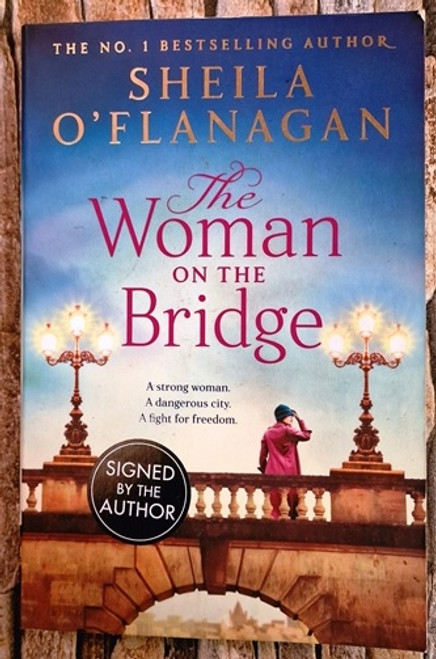 Sheila O'Flanagan / The Woman on the Bridge (Signed by the Author) (Large Paperback)