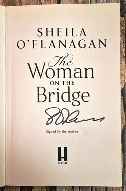 Sheila O'Flanagan / The Woman on the Bridge (Signed by the Author) (Large Paperback)