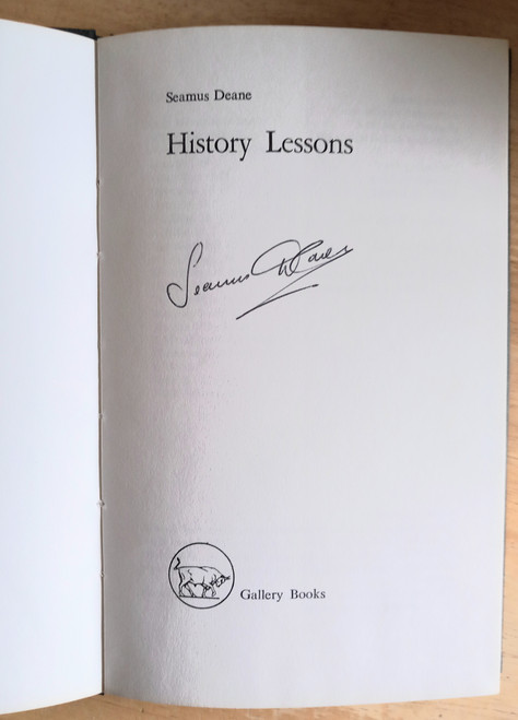 Seamus Deane - History Lessons- SIGNED - HB 1st Edition - 1983