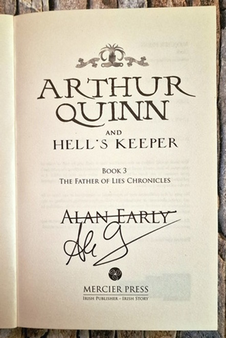 Alan Early / Arthur Quinn and Hell's Keeper (Signed by the Author) (Paperback)