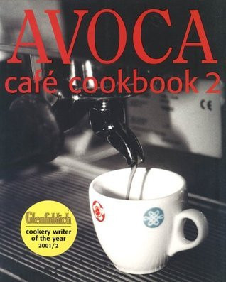 Avoca Cafe Cookbook 2 (Coffee Table Book)