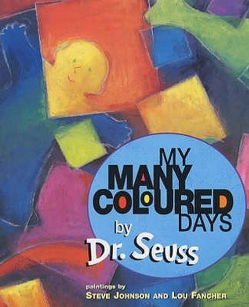 Dr. Seuss / My Many Coloured Days (Children's Picture Book)