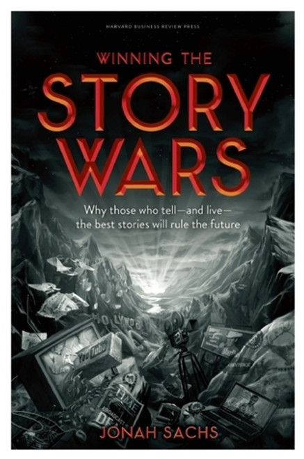 Jonah Sachs / Winning the Story Wars (Hardback)