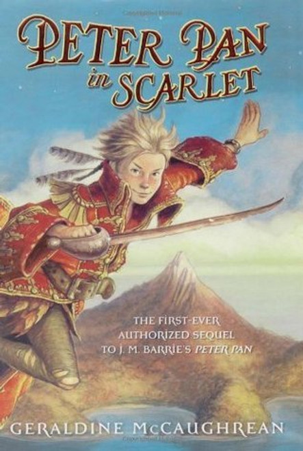 Geraldine McCaughrean / Peter Pan in Scarlet (Hardback)