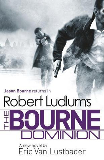 Eric Van Lustbader, Robert Ludlum / The Bourne Dominion (Hardback)