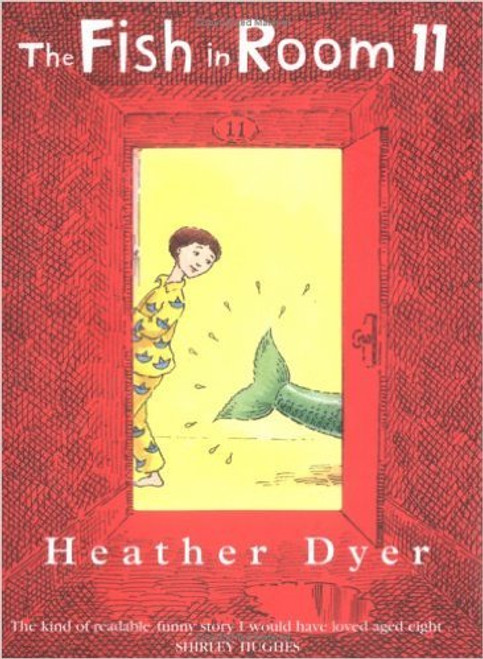 Heather Dyer / The Fish In Room 11 (Hardback)