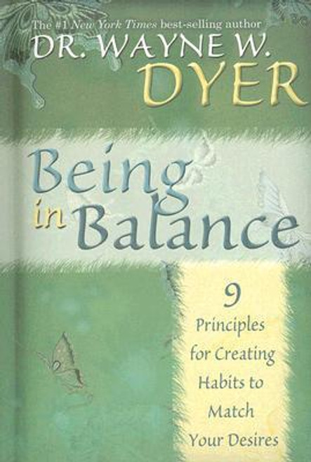 Wayne W. Dyer / Being In Balance (Hardback)