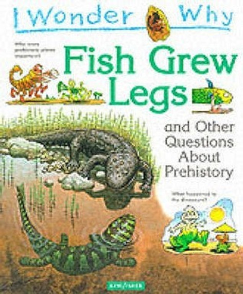 Jackie Gaff / I Wonder Why Fish Grew Legs (Children's Picture Book)